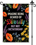 Imagine Being Scared of Diversity Garden Flag Double Sided