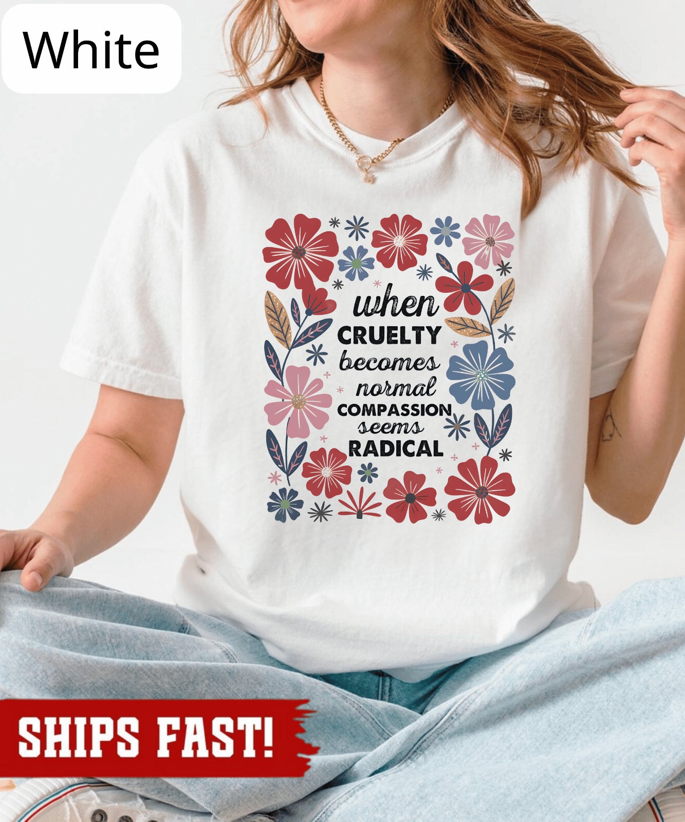 Radicalized by Basic Decency Shirt, Compassion Is Not Radical, Political Protest