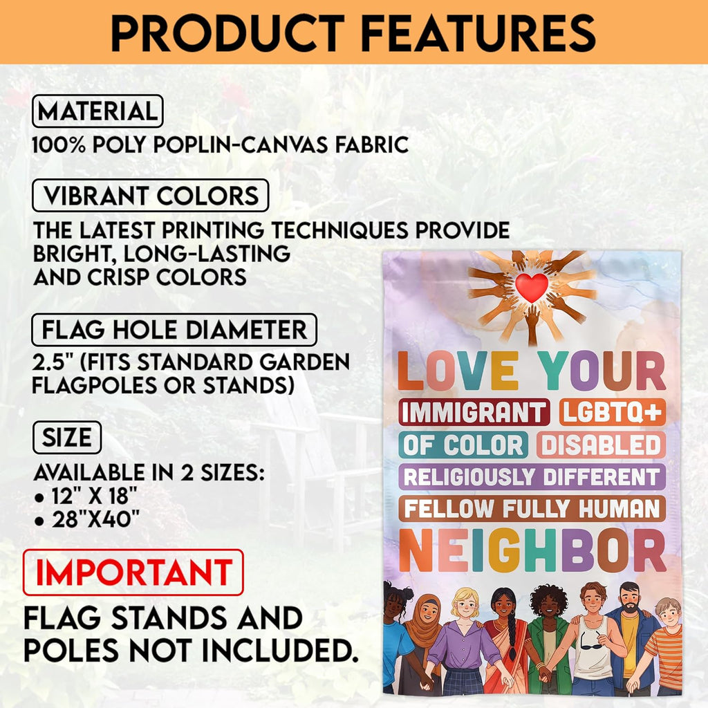 (12"X18") Love Your Neighbor Equality Garden Flag Double Sided, Social Justice Equal Rights Outdoor Decoration Yard Decor, Feminist Human Rights Democrat Gift for Family, Friends (No Flagpole)