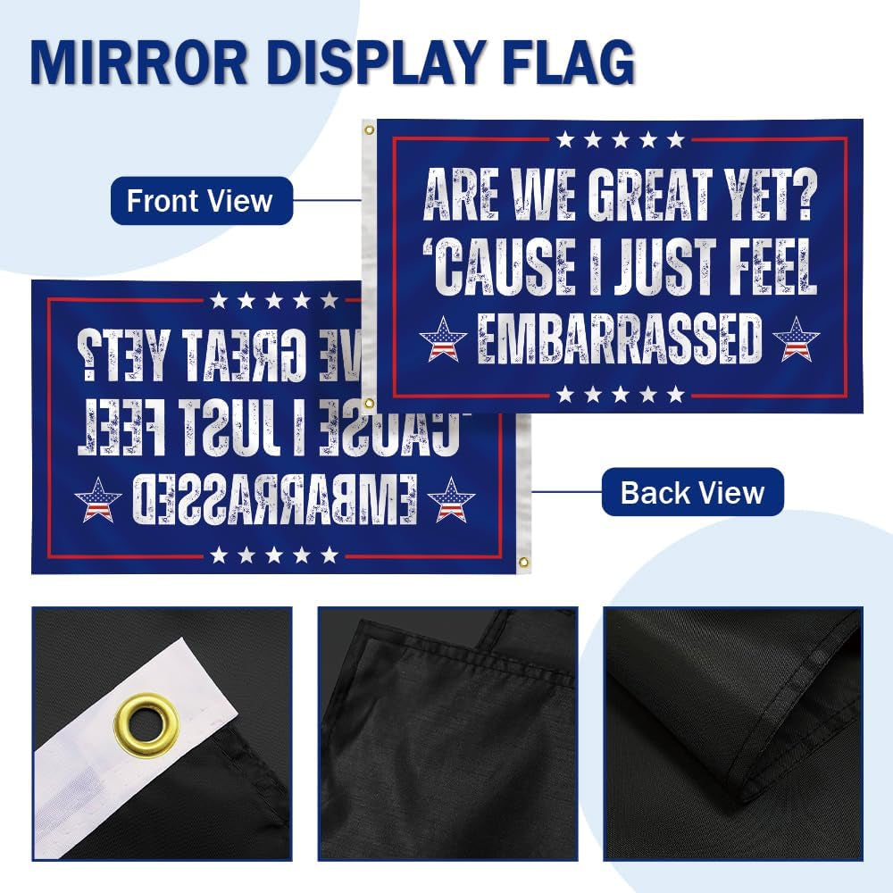 Are We Great yet Flag 3X5 Ft - Humorous Banner