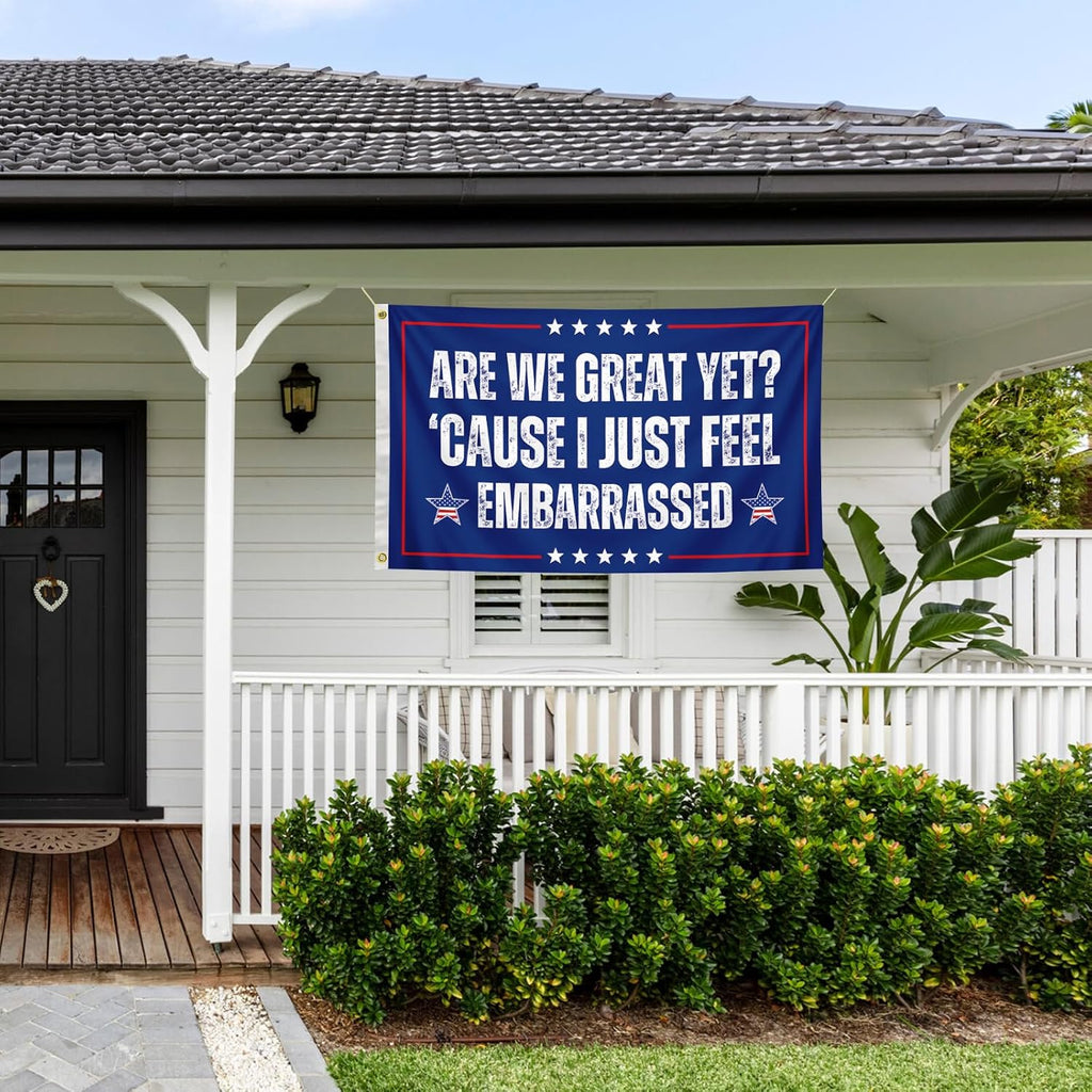 Are We Great yet Flag 3X5 Ft - Humorous Banner